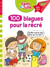100 blagues pour la récré : CE1, CE2 - Sandra Lebrun