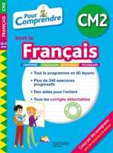 Pour comprendre tout le français CM2, 10-11 ans : grammaire, conjugaison, orthographe, vocabulaire - Magali Diény