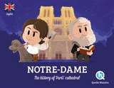 Notre-Dame : the history of Paris' cathedral - Marine Breuil-Salles