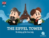 The Eiffel tower : the history of the iron lady - Marine Breuil-Salles