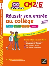 Réussir son entrée au collège : CM2-6e, 10-12 ans : nouveau programme - Ginette Grandcoin-Joly