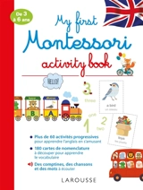 My first Montessori activity book : de 3 à 6 ans - Lydie Barusseau