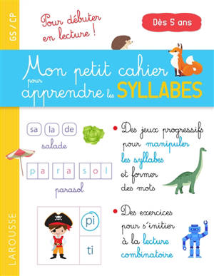 Mon petit cahier pour apprendre les syllabes : GS-CP, dès 5 ans - Catherine Gauduel