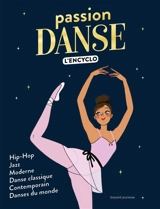Passion danse : l'encyclo - Marie-Valentine Chaudon