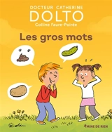 Les gros mots - Catherine Dolto