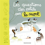 Les questions des tout-petits sur la mort - Marie Aubinais