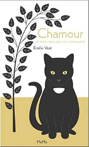 Chamour et tous ceux qui nous manquent - Emilie Vast