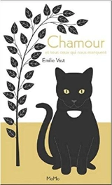 Chamour et tous ceux qui nous manquent - Emilie Vast