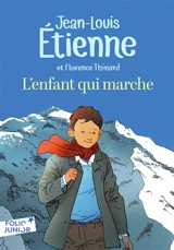 L'enfant qui marche - Jean-Louis Etienne