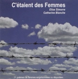 C'étaient des femmes : 31 poèmes de femmes emprisonnées ou déportées