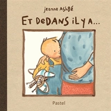 Et dedans il y a... - Jeanne Ashbé