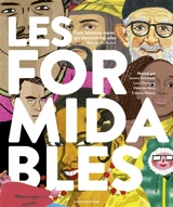 Les formidables : cent histoires vraies qui donnent des ailes - Eve Pourcel