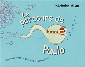 Le parcours de Paulo - Nicholas Allan