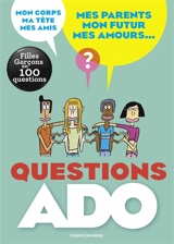 Questions ado : filles, garçons en 100 questions - Nathalie Szapiro