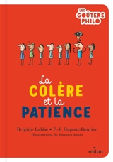 La colère et la patience - Brigitte Labbé