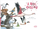 A vol d'oiseau : les migrations - Michel Francesconi