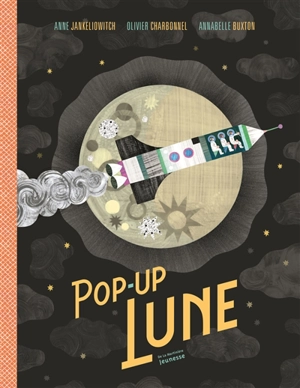 Pop-up Lune - Anne Jankéliowitch