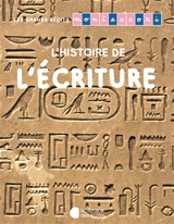 L'histoire de l'écriture - Noémie d' Esclaibes