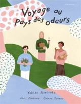 Voyage au pays des odeurs - Oriane Daveau