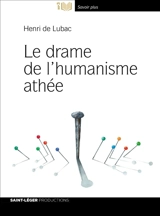 Le drame de l'humanisme athée - Henri de Lubac