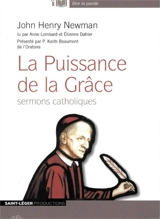 La puissance de la grâce - John Henry Newman