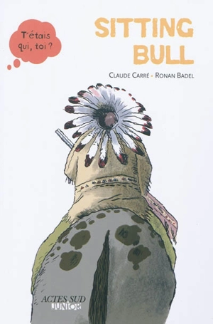 Sitting Bull - Claude Carré