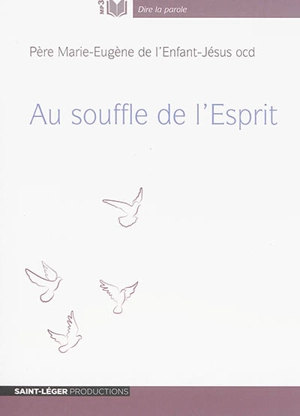 Au souffle de l'Esprit - Marie-Eugène de l'Enfant-Jésus