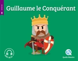 Guillaume le Conquérant - Claire L'Hoër