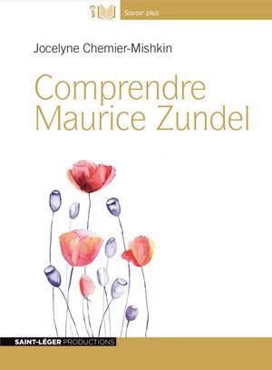 Comprendre Maurice Zundel - Jocelyne Chemier