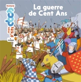 La guerre de Cent Ans - Stéphanie Ledu