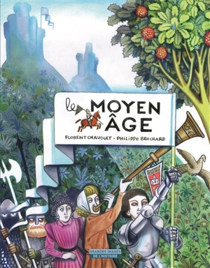 Le Moyen Age - Philippe Brochard