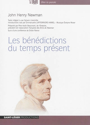 Les bénédictions du temps présent - John Henry Newman