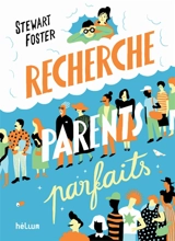 Recherche parents parfaits - Stewart Foster
