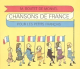 Chansons de France pour les petits Français - Louis-Maurice Boutet de Monvel