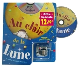 Au clair de la lune : et autres chansons douces... - Bruno Robert