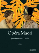 Opéra maori. Vol. 2. Notes - Jules Dumont d'Urville