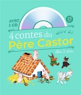 4 contes du Père Castor : à écouter dès 2 ans - Natacha
