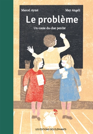 Un conte du chat perché. Le problème - Marcel Aymé