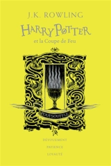Harry Potter. Vol. 4. Harry Potter et la coupe de feu : Poufsouffle : dévouement, patience, loyauté - J.K. Rowling