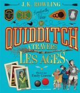 Le quidditch à travers les âges - J.K. Rowling