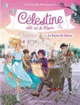 Célestine, petit rat de l'Opéra. Vol. 11. La leçon de danse - Gwenaële Barussaud