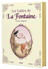 Les fables de La Fontaine : version intégrale - Jean de La Fontaine