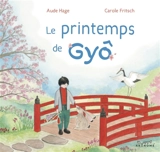 Le printemps de Gyô - Aude Hage