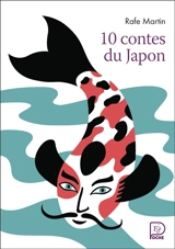 10 contes du Japon - Rafe Martin