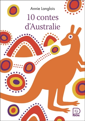 10 contes d'Australie - Annie Langlois