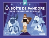 La boîte de Pandore : tous les malheurs du monde - Marine Breuil-Salles
