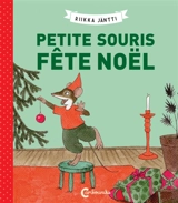 Petite Souris fête Noël - Riikka Jäntti