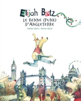 Elijah Betz, le renne (punk) d'Angleterre - Hélène Gloria