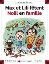Max et Lili fêtent Noël en famille - Dominique de Saint-Mars