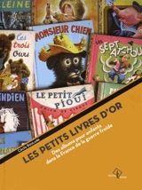Les petits livres d'or : des albums pour enfants dans la France de la guerre froide - Cécile Boulaire